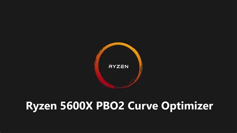It performed better as youll see in the video if you care to watch it. . 5600x undervolt curve optimizer